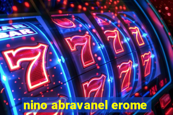 nino abravanel erome